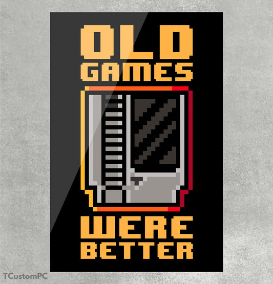 Cuadro Old Games Were Better